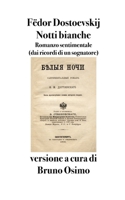 Notti bianche: Romanzo sentimentale (dai ricordi di un sognatore) (Italian Edition) B0GL3BCYPK Book Cover