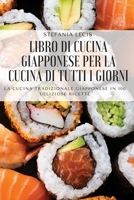 Libro Di Cucina Giapponese Per La Cucina Di Tutti I Giorni 1804652660 Book Cover