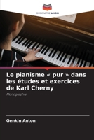 Le pianisme « pur » dans les études et exercices de Karl Cherny: Monographie (French Edition) 6207817559 Book Cover