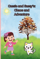 Cassie and Sassy’s: Chaos and Adventure: A Birthday Full of Surprises, Laughter, and a Little Bit of Chaos B0FR492JTR Book Cover