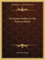 Far Eastern Politics In The Postwar Period 0548387214 Book Cover