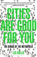 Cities Are Good For You 1620402068 Book Cover
