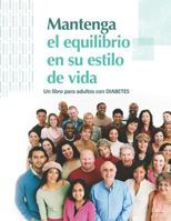 Mantenga el equilibrio en su estilo de vida Un libro para adultos con DIABETES 1794609148 Book Cover