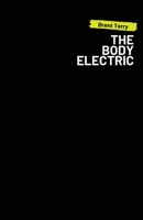 The Body Electric 1950730352 Book Cover