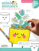 Mini Mosaics Happy Houseplants: Paint and Decorate Canvas Boards with Tumbled Glass?DIY Mixed-Media Craft Gift for Ages 6 and Up 0764371851 Book Cover