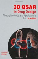 3D Qsar in Drug Design: Volume 1: Theory Methods and Applications 9048185270 Book Cover