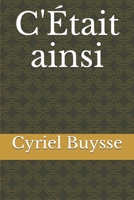 C'était ainsi 1981449760 Book Cover