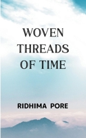 Woven Threads of Time B0FWYYZBRF Book Cover