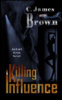 Killing Influence 1733749837 Book Cover