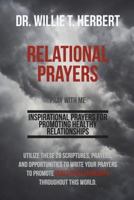 Relational Prayers: Pray with Me 1721760970 Book Cover