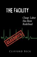 The Facility - Cheap Labor Has Been Redefined B0CJT5B3LB Book Cover