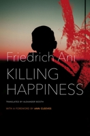 Killing Happiness 0857428950 Book Cover