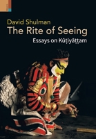 The Rite of Seeing: Essays on Kiyam 9355720386 Book Cover