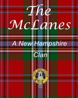 The McLanes - A New Hampshire Clan 1518733972 Book Cover