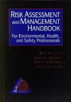Risk Assessment and Management Handbook: For Environmental, Health, and Safety Professionals 0070359873 Book Cover