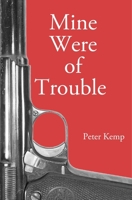 Mine Were of Trouble: A Nationalist Account of the Spanish Civil War 1959403141 Book Cover