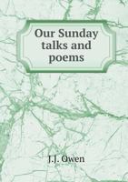 Our Sunday Talks and Poems 5518852142 Book Cover