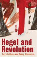 Hegel & Revolution 1912926229 Book Cover