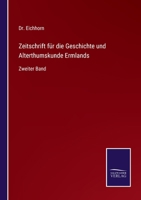 Zeitschrift für die Geschichte und Alterthumskunde Ermlands: Zweiter Band 3375073569 Book Cover