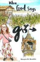 When God Says Go 1087904315 Book Cover