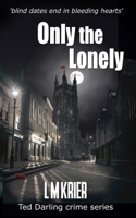 Only the Lonely 2901773060 Book Cover