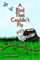 A Bird That Couldn't Fly 142592820X Book Cover
