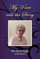 My Voice Tells the Story 191051344X Book Cover