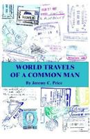 World Travels of a Common Man 1931633541 Book Cover