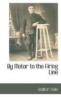 By Motor to the Firing Line 1021414433 Book Cover