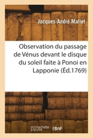 Observation du passage de Vénus devant le disque du soleil faite à Ponoi en Lapponie 2418264017 Book Cover
