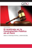 El Arbitraje en la Contratación Pública en el Perú 6202164182 Book Cover