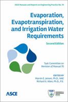 Evaporation, Evapotranspiration, and Irrigation Water Requirements 078441405X Book Cover