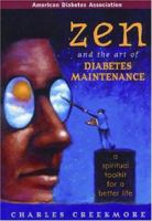Zen and the Art of Diabetes Maintenance 1580401201 Book Cover