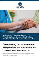 Überlastung der informellen Pflegekräfte bei Patienten mit chronischen Krankheiten (German Edition) 6208050650 Book Cover