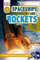 Spaceships and Rockets (DK Readers L2) 1465445110 Book Cover