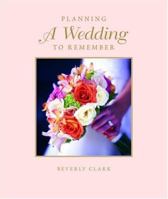 Planning a Wedding to Remember: The Perfect Wedding Planner 0934081263 Book Cover