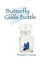 Butterfly In A Glass Bottle 1608602893 Book Cover