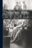 Plays And Poems 1022363107 Book Cover