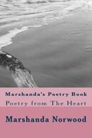 Marshanda's Poetry Book : Poetry from the Heart 198410330X Book Cover