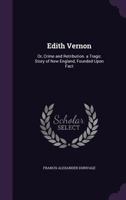 Edith Vernon: Or Crime And Retribution 1144963508 Book Cover