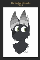 The Galahad Chronicles: volume 1 1706217129 Book Cover