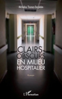 Clairs-obscurs en milieu hospitalier: Roman (French Edition) 2343098867 Book Cover