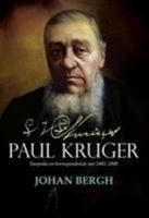 Paul Kruger: Toesprake En Korrespondensie, 1881-1900 (Afrikaans Edition) 1485305748 Book Cover