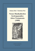 Neues Musikalisches Seelenparadies Alten Testaments (1660): Kritische Ausgabe Und Kommentar. Kritische Edition Des Notentextes 3110478013 Book Cover