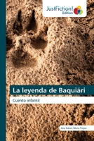 La leyenda de Baquiári (Spanish Edition) 6206742989 Book Cover