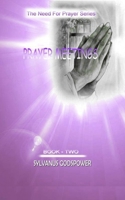 Prayer Meetings B0BR9DNWT6 Book Cover