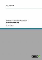 Einsatz neuronaler Netze zur Mustererkennung 3638691144 Book Cover