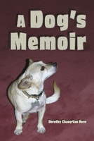 A Dog's Memoir 1667873423 Book Cover