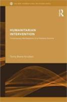 Humanitarian Intervention: Contemporary Manifestations of an Explosive Doctrine 0415288150 Book Cover