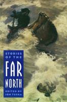 Stories of the Far North (Bison Book) 0803294344 Book Cover